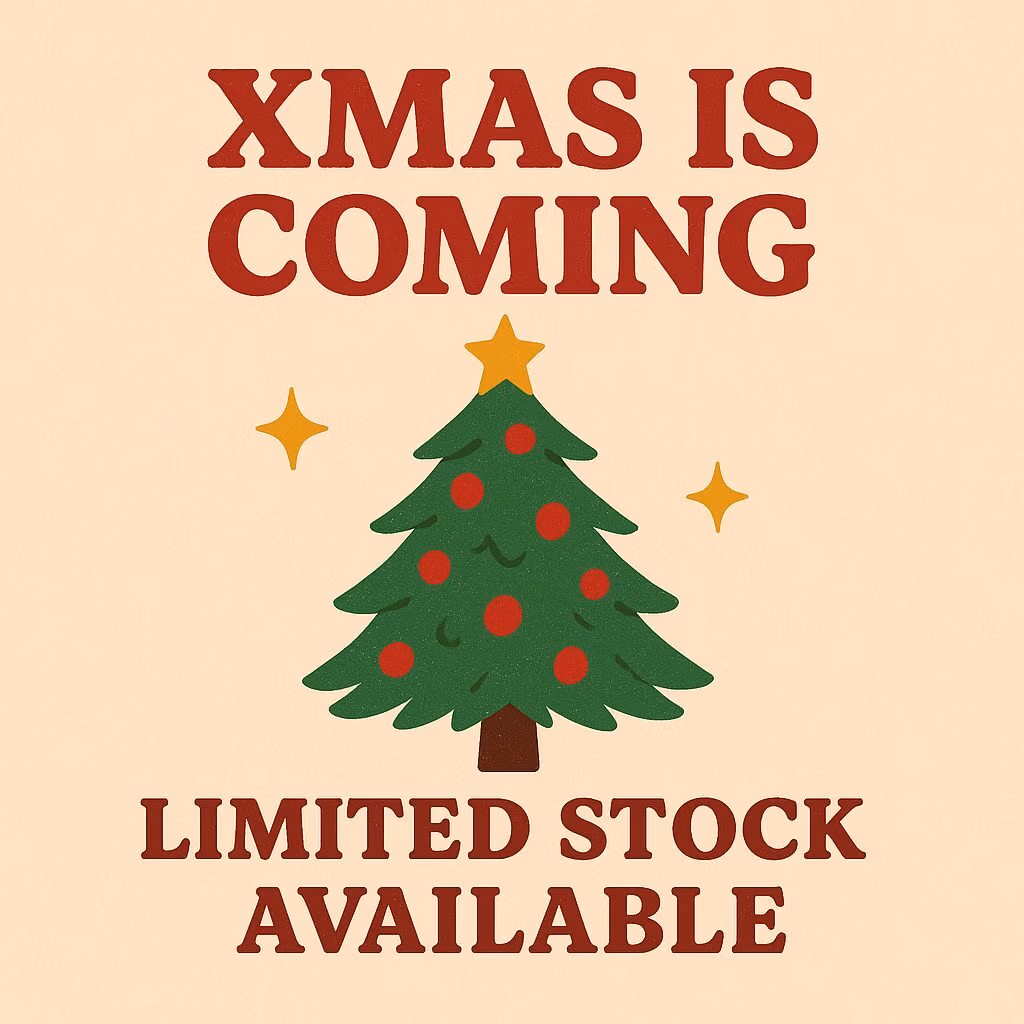 Xmas Is Coming Limited Stock Available