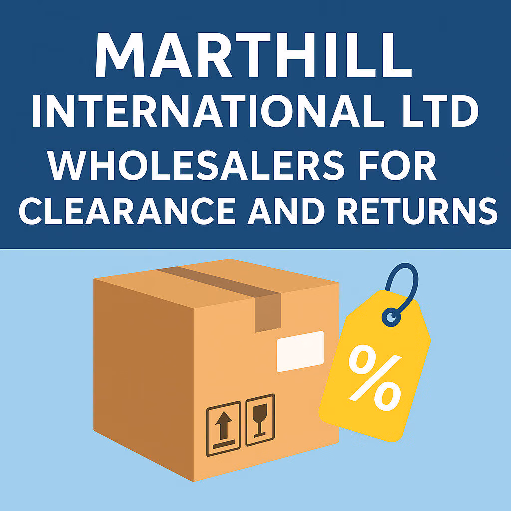 Marthill International Ltd Wholesalers for Clearance and Returns